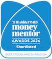 The Times Money Mentor Awards 2024. Shortlisted. Best stocks and shares ISA.